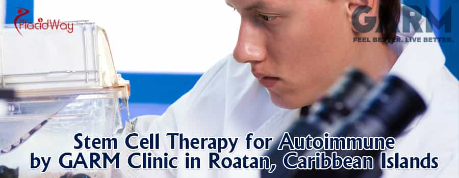 Stem Cell Therapy for Autoimmune by GARM Clinic in Roatan,Caribbean Islands
